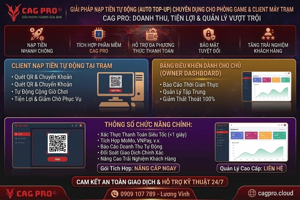 Auto Bank CAG – Tool Nạp Tiền Hội Viên Tự Động Qua Mã QR Ngân Hàng Cho Phòng Net